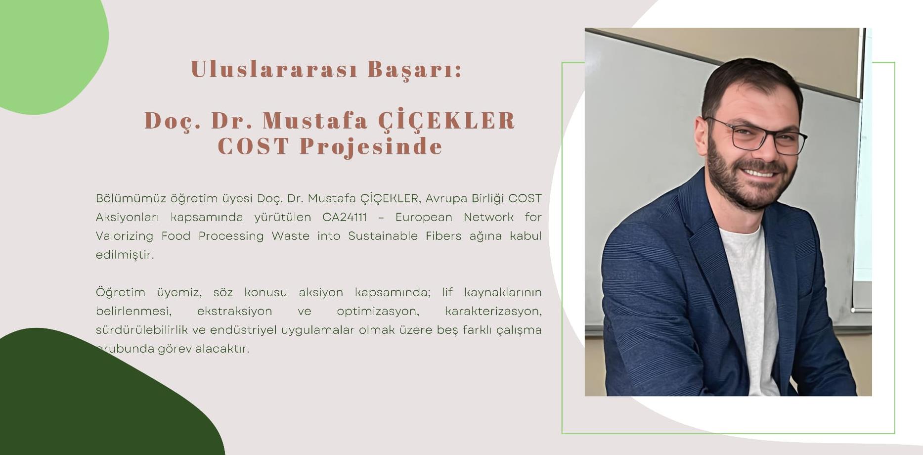 Bölümümüzden Uluslararası Başarı: Doç. Dr. Mustafa ÇİÇEKLER COST Projesinde